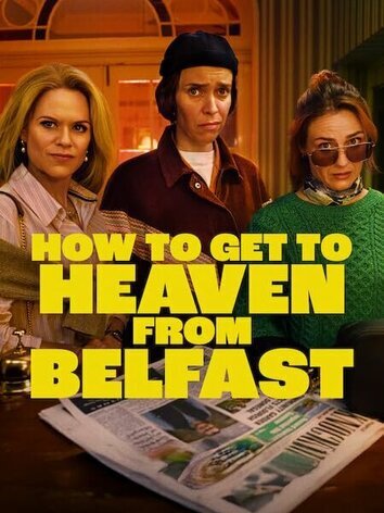 постер Как попасть на небеса из Белфаста
